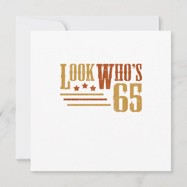 Look Whos 65 Years Old Funny 65th Birthday Gift Invitation (Front)