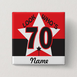 Look Who's 70   70th Birthday 15 Cm Square Badge