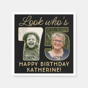 Look Who's 75 Black & Gold Happy Birthday 2 Photo Napkin