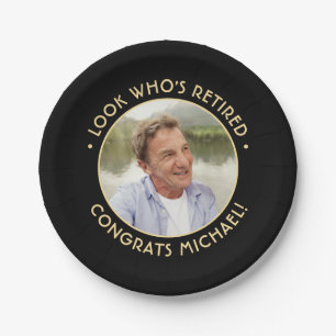 Look Who's Retired Black & Gold Retirement Photo Paper Plate