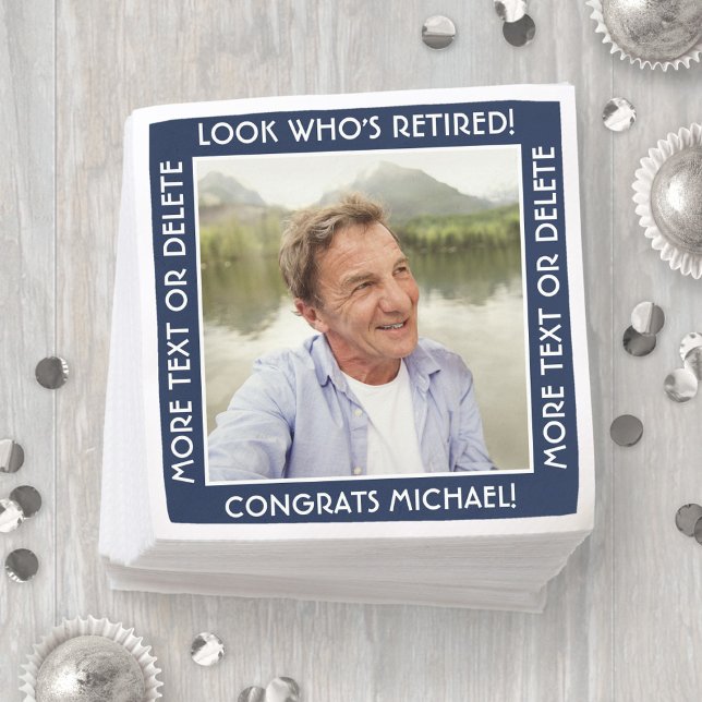 Look Who's Retired Navy & White Retirement Photo Napkin (Creator Uploaded)