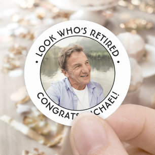 Look Who's Retired Photo Retirement Black & White Classic Round Sticker