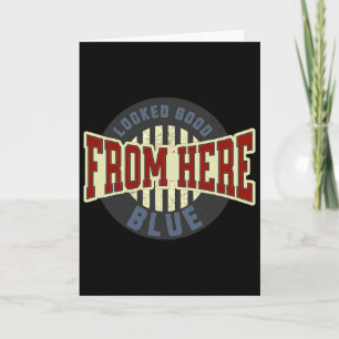 Looked Good From Here Blue Funny Softll Game Day _ Card
