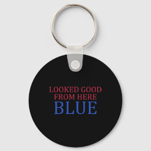 Looked Good From Here Blue Funny Softll Game Day Key Ring