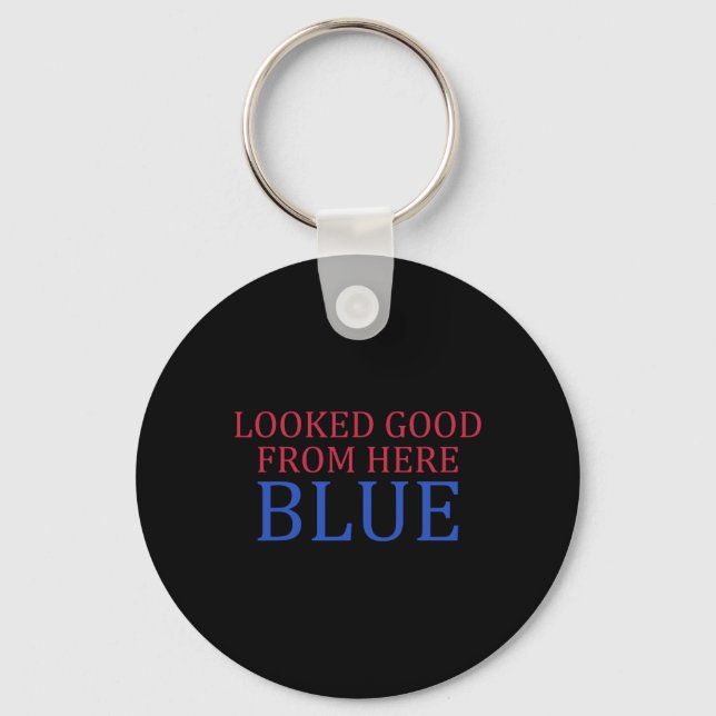 Looked Good From Here Blue Funny Softll Game Day  Key Ring (Front)