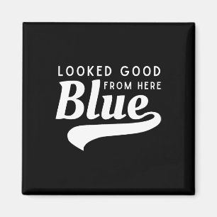 Looked Good From Here Blue Softll Game Day Funny S Magnet