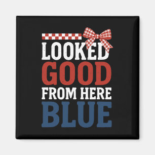 Looked Good From Here Blue Softll Mom Umpire Sell  Magnet