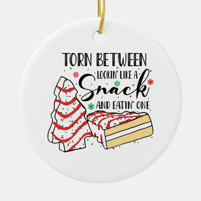 Lookin Like A Snack Ceramic Ornament (Front)