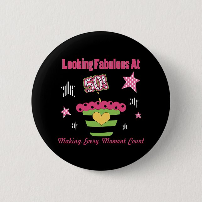 Looking Fabulous at 50 6 Cm Round Badge (Front)