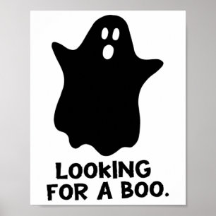 Looking For A Boo Ghost Ghoul Funny Halloween Cost Poster