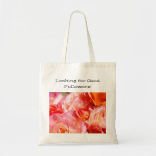 Looking for Good Followers! tote bags Boss Gifts