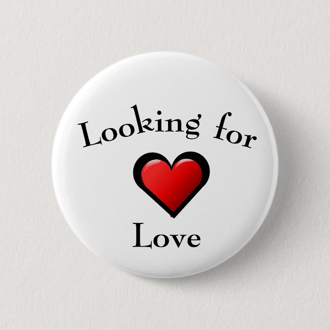 Looking for Love Button (Front)