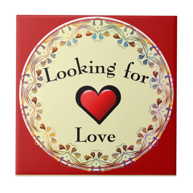 Looking for Love Ceramic Tile (Front)