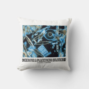 Looking For Planktonic Relationship Diatoms Humour Cushion