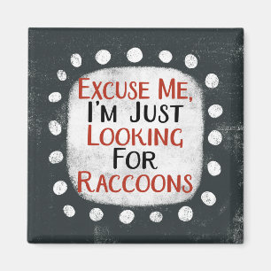 Looking For Raccoons Refrigerator Magnet