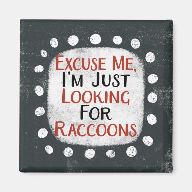 Looking For Raccoons Refrigerator Magnet (Front)