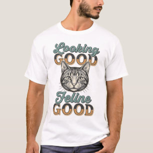 Looking Good Feline Good Vintage Cat Design_1 T-Shirt