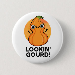 Looking Gourd Cute Veggie Pun 6 Cm Round Badge