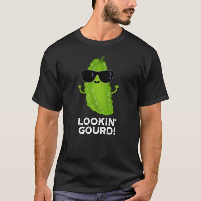 Looking Gourd Funny Cool Veggie Pun Dark BG T-Shirt (Front)