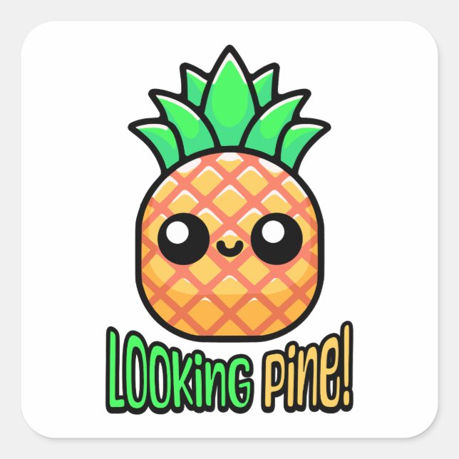 Looking Pine! Cute Pineapple Pun Square Sticker (Front)