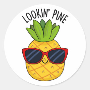 Looking Pine Funny Pineapple Pun  Classic Round Sticker