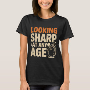 Looking Sharp At Any Age Funny Hedgehog Birthday T-Shirt