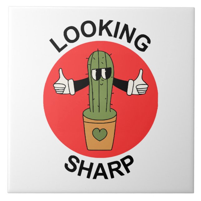 Looking Sharp Cactus Pun Ceramic Tile (Front)