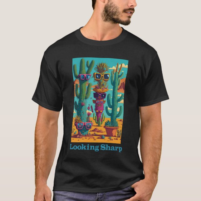 Looking Sharp Cute, Cacti, t shirt (Front)