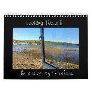 Looking through the Window of Scotland Calendar