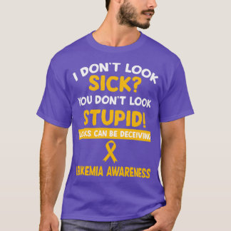 Looks Can Be Deceiving Leukemia Awareness T-Shirt
