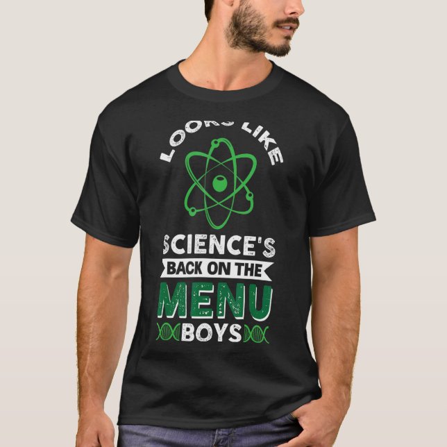 Looks Like Science's Back On The Menu Boys T-Shirt (Front)
