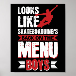 Looks Like Skateboarding's Ck On The Menu Boys  Poster