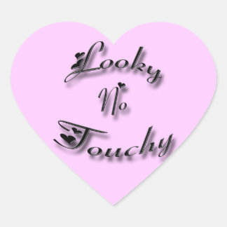 Looky No Touchy black Heart Sticker