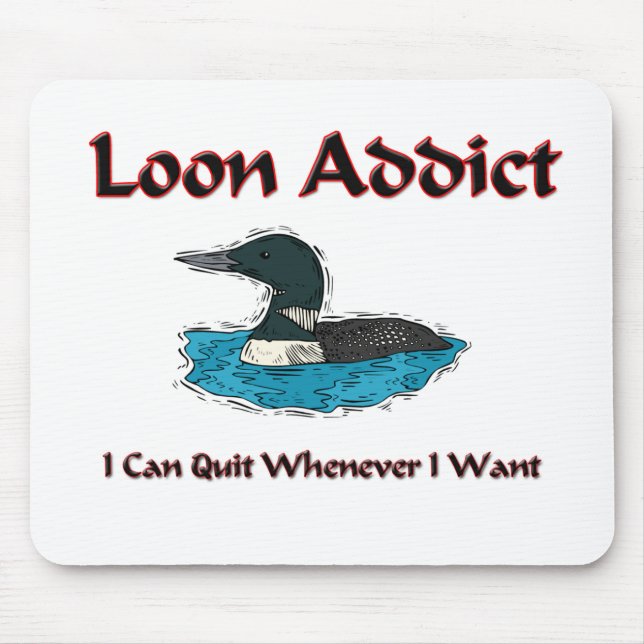 Loon Addict Mouse Pad (Front)