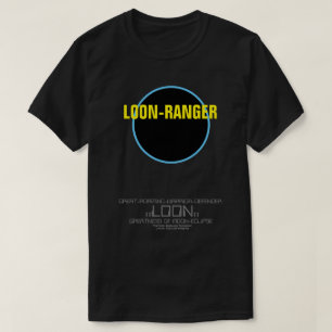 LOON RANGER T-Shirt