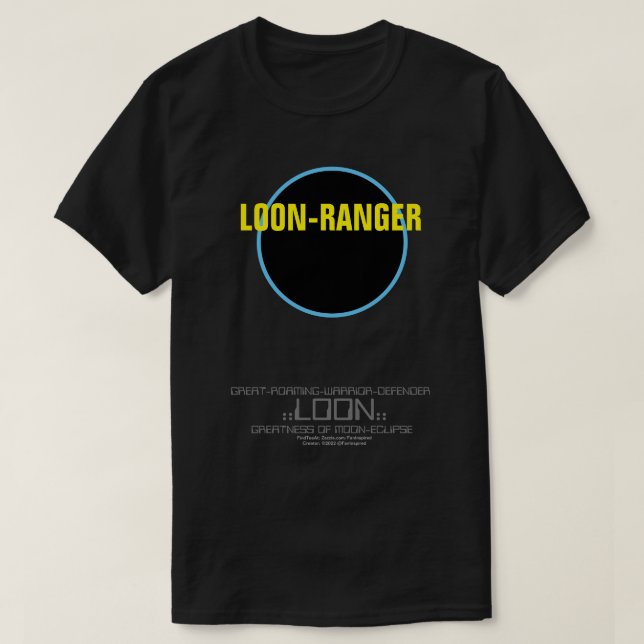LOON RANGER T-Shirt (Design Front)