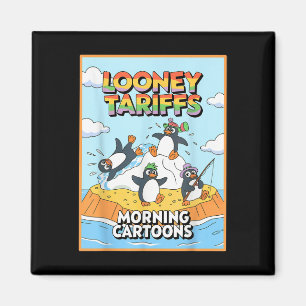 Looney Tariffs Political Injustice Funny Penguin T Magnet
