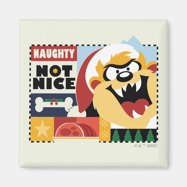 LOONEY TUNES™ TAZ™ Naughty Not Nice Magnet (Front)