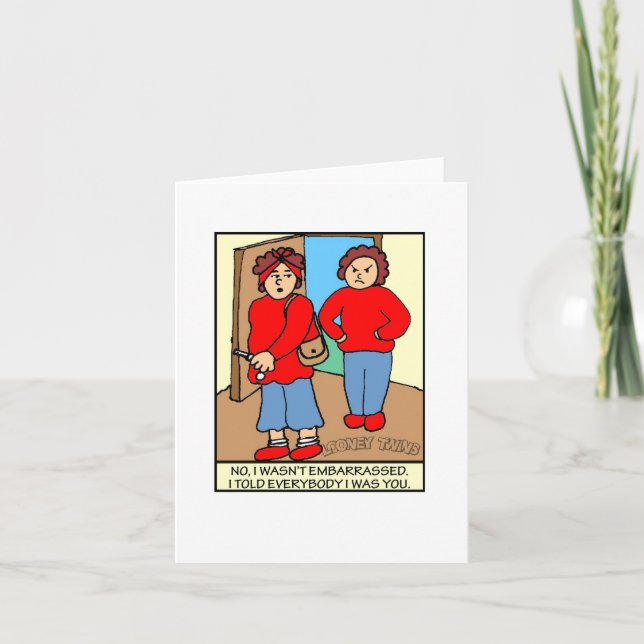 Looney Twins Not Embarrassed Note Card (Front)
