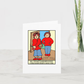 Looney Twins Not Embarrassed Note Card