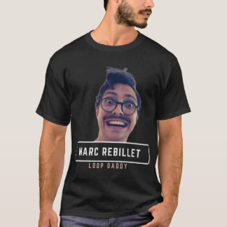Loop Daddy Marc Rebillet Design    T-Shirt