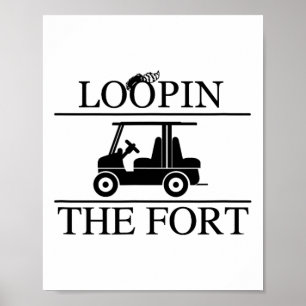 Loopin The Fort Camping Wilderness Golf Cart Loopi Poster