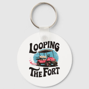 Looping The Fort Golf Cart Camping Funny Vacation  Key Ring