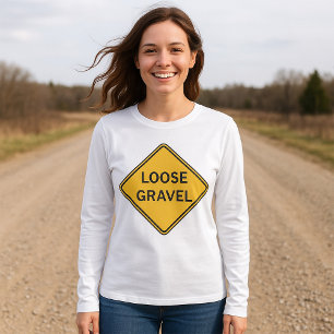 Loose Gravel Warning Sign Road Hazard T-Shirt