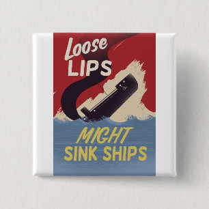 Loose Lips Might Sink Ships 15 Cm Square Badge