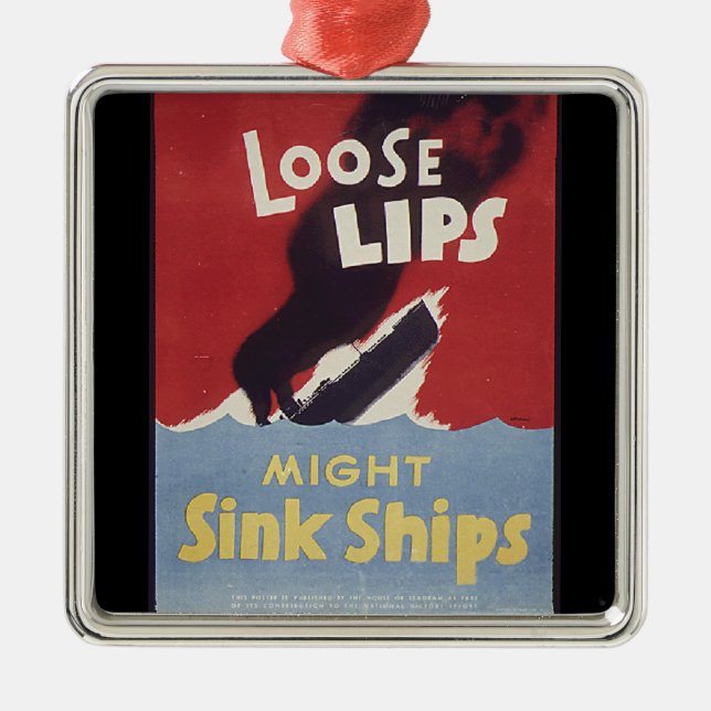Loose Lips Might Sink Ships Ornament (Front)