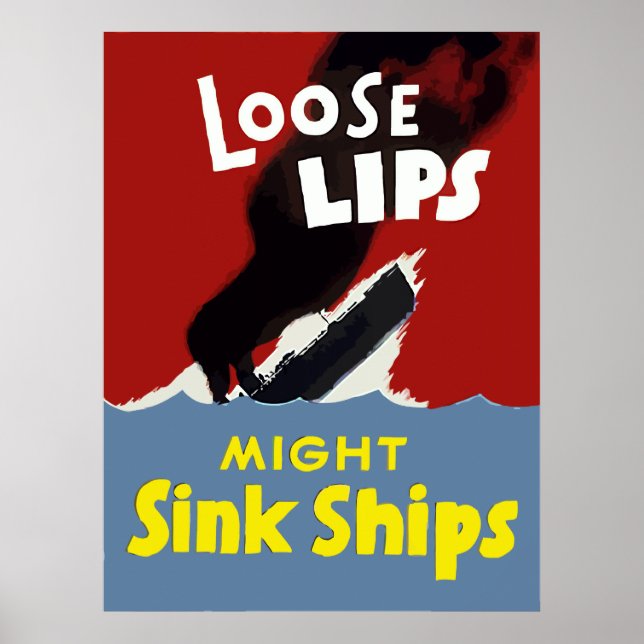Loose Lips Might Sink Ships Poster (Front)