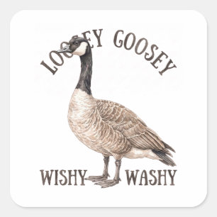 Loosey Goosey Wishy Washy Goose Square Sticker