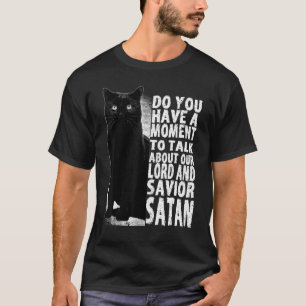 Lord And Saviour Satan Satanic Gothic Cat Occult T-Shirt