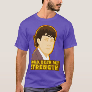 Lord beer me strength 2 T-Shirt